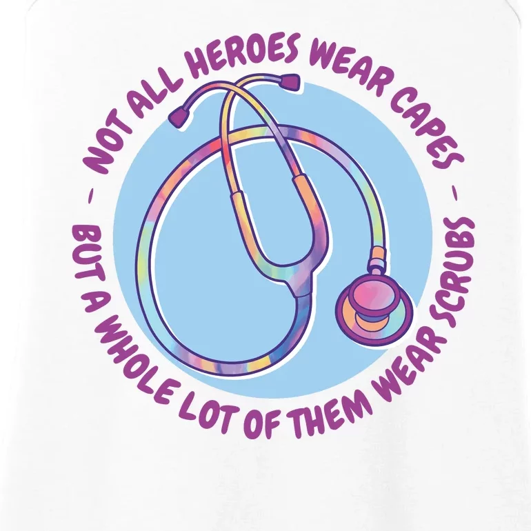 Not All Heroes Wear Capes But A Whole Lot Of Them Wear Scrubs Ladies Essential Tank