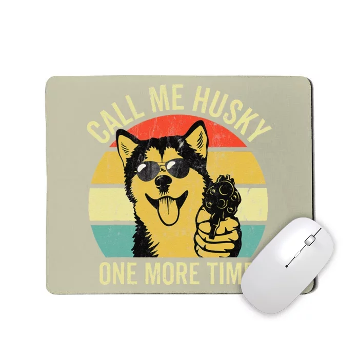 Not A Husky Funny Alaskan Malamute Gifts Dog Lover Gift Mousepad