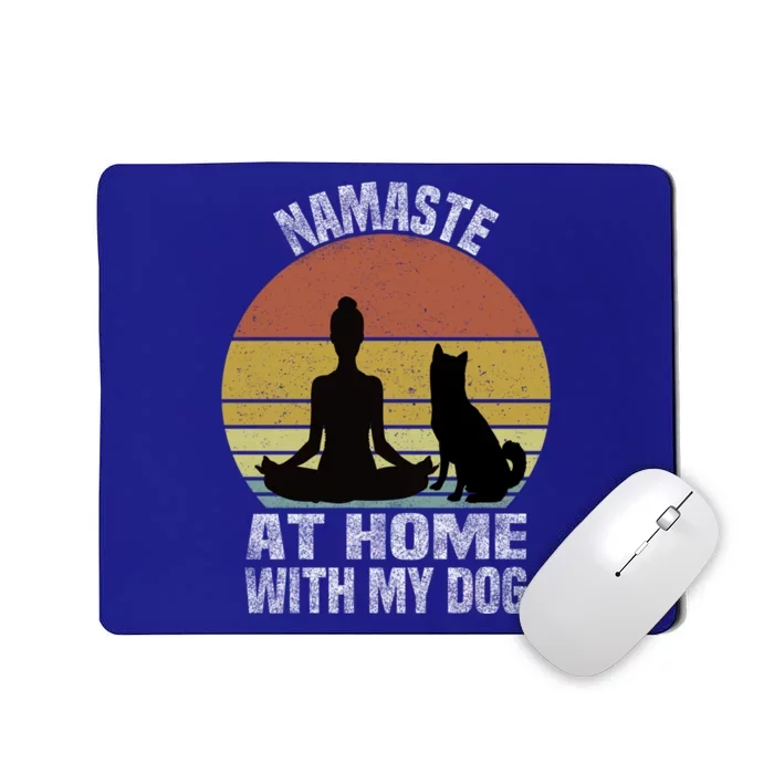 Namaste At Home With My Dog Vintage Dog Lover Owner Yoga Gift Mousepad