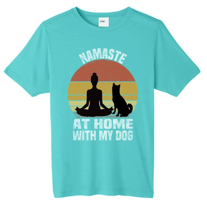 Namaste At Home With My Dog Vintage Dog Lover Owner Yoga Gift ChromaSoft Performance T-Shirt