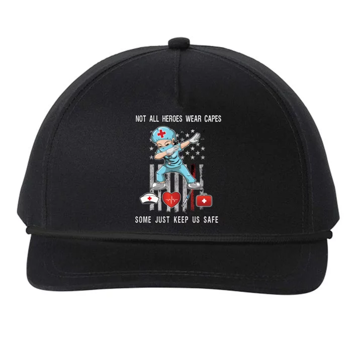 Not All Heroes Wear Capes Some Just Scrubs Wear Nurse Emt Great Gift Snapback Five-Panel Rope Hat