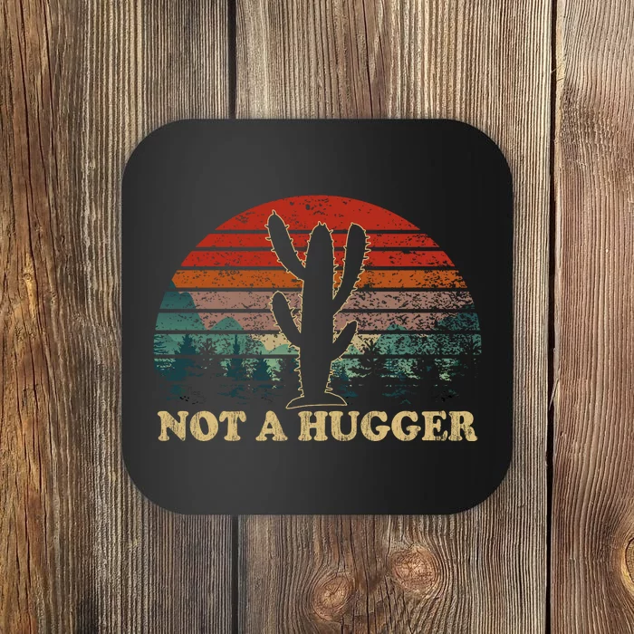 Not A Hugger Coaster