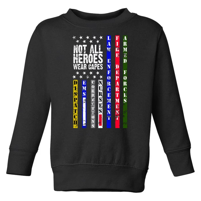 Not All Heroes Wear Capes Tribute Limited Edition Toddler Sweatshirt