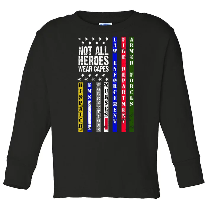 Not All Heroes Wear Capes Tribute Limited Edition Toddler Long Sleeve Shirt