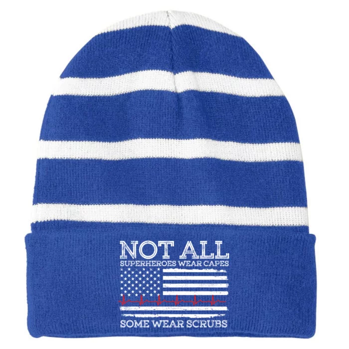 Not All Heroes Wear Capes Some Wear Scrubs Nurse Nursing Gift Striped Beanie with Solid Band