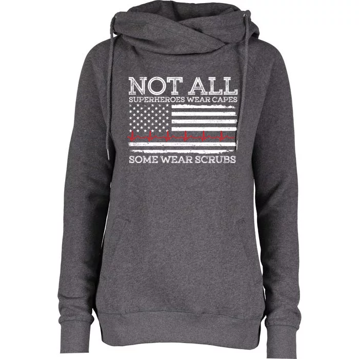 Not All Heroes Wear Capes Some Wear Scrubs Nurse Nursing Gift Womens Funnel Neck Pullover Hood