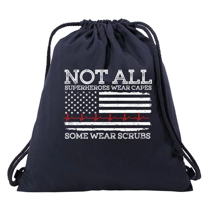 Not All Heroes Wear Capes Some Wear Scrubs Nurse Nursing Gift Drawstring Bag