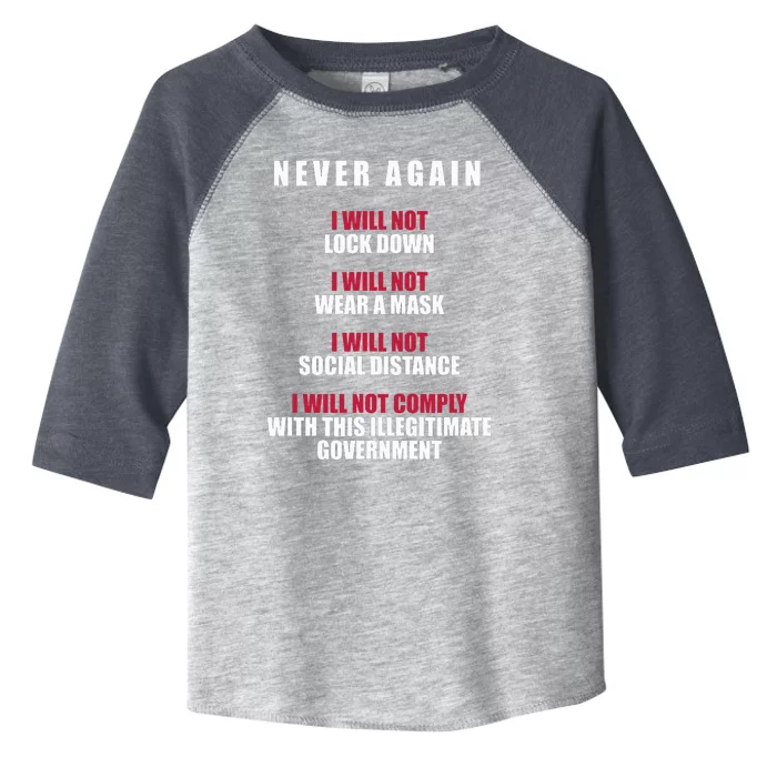 Never Again I Will Not Comply Cant Believe This Government Toddler Fine Jersey T-Shirt