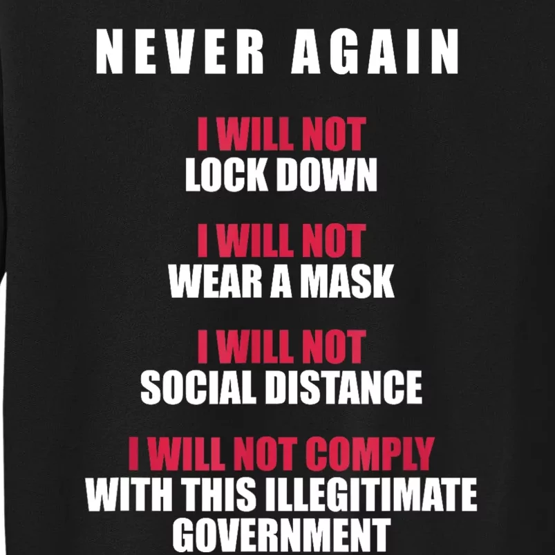 Never Again I Will Not Comply Cant Believe This Government Sweatshirt