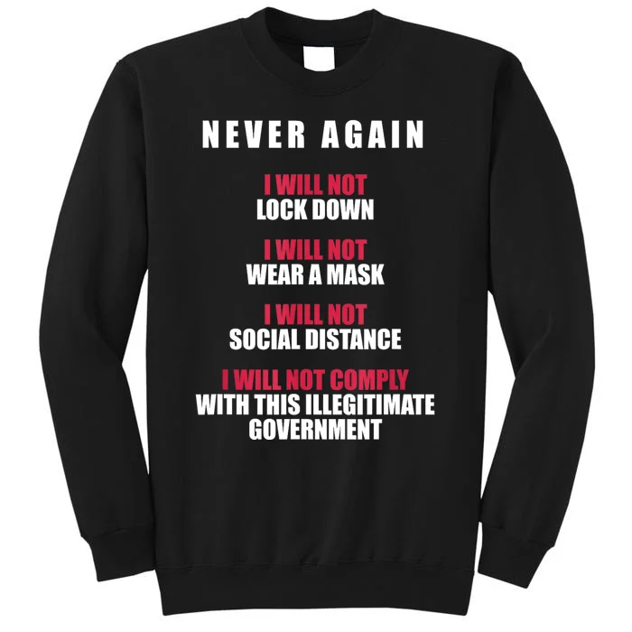 Never Again I Will Not Comply Cant Believe This Government Sweatshirt