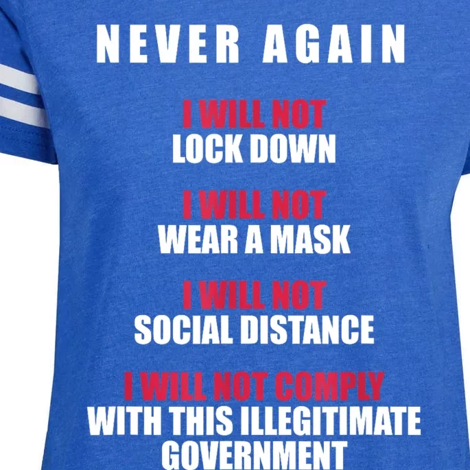 Never Again I Will Not Comply Cant Believe This Government Enza Ladies Jersey Football T-Shirt