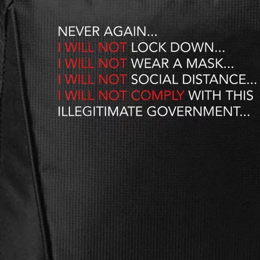 Never Again I Will Not Comply Cant Believe This Government City Backpack