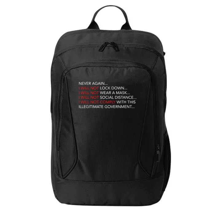 Never Again I Will Not Comply Cant Believe This Government City Backpack