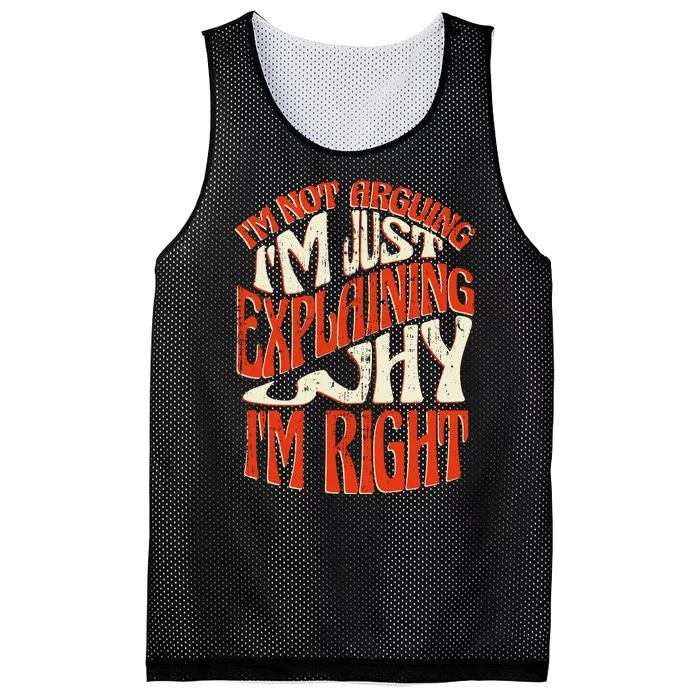 Not Arguing I'm Just Explaining Why I'm Right Mesh Reversible Basketball Jersey Tank