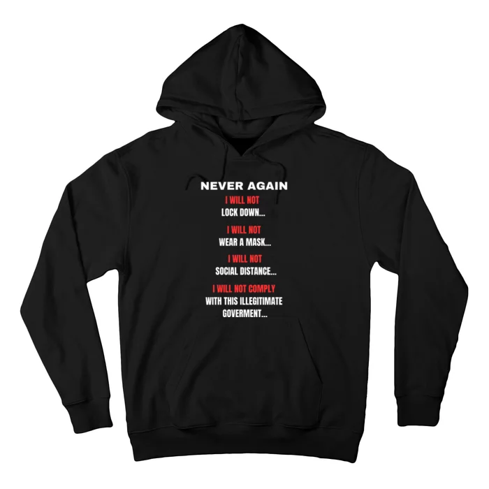 Never Again I Will Not Comply Cant Believe This Government Hoodie