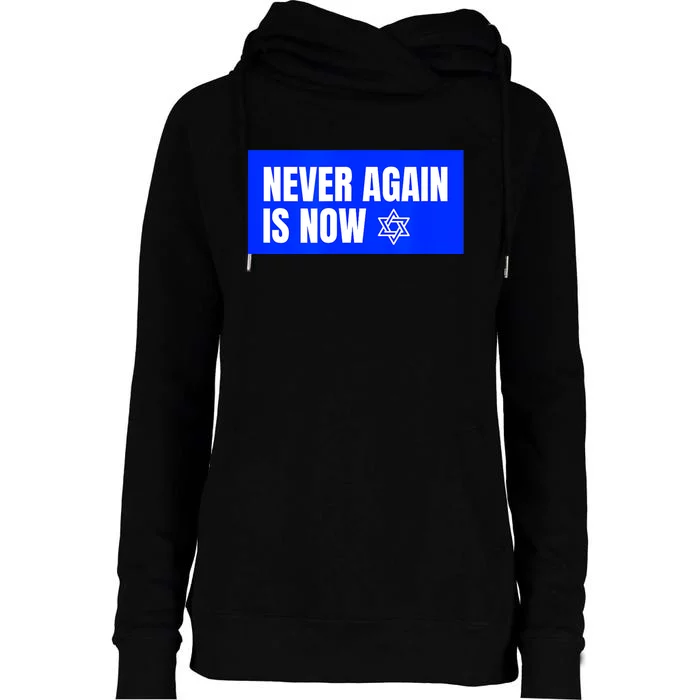 Never Again Is Now Jewish Israel Pride Am Yisrael Chai Womens Funnel Neck Pullover Hood