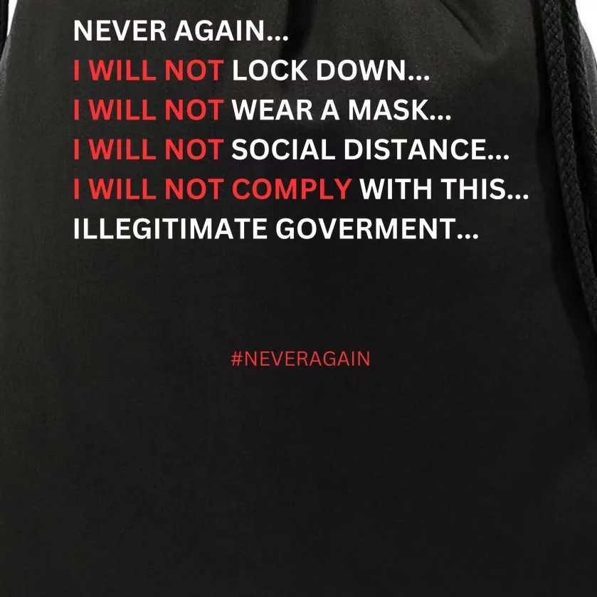 Never Again I Will Not Comply Cant Believe This Government Drawstring Bag