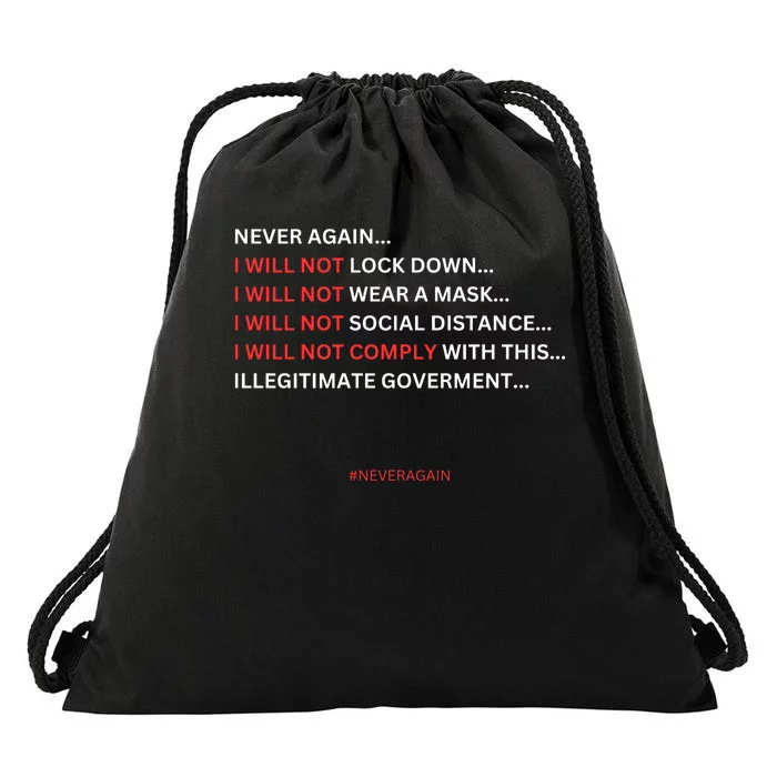 Never Again I Will Not Comply Cant Believe This Government Drawstring Bag