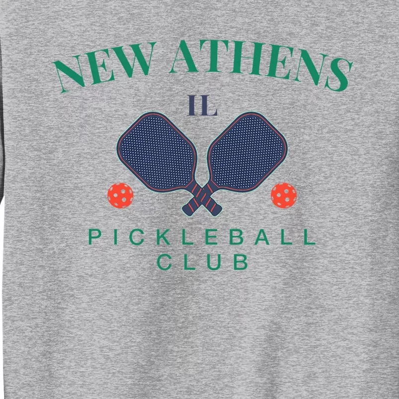 New Athens Il Pickleball Club For Paddle Players Tall Sweatshirt