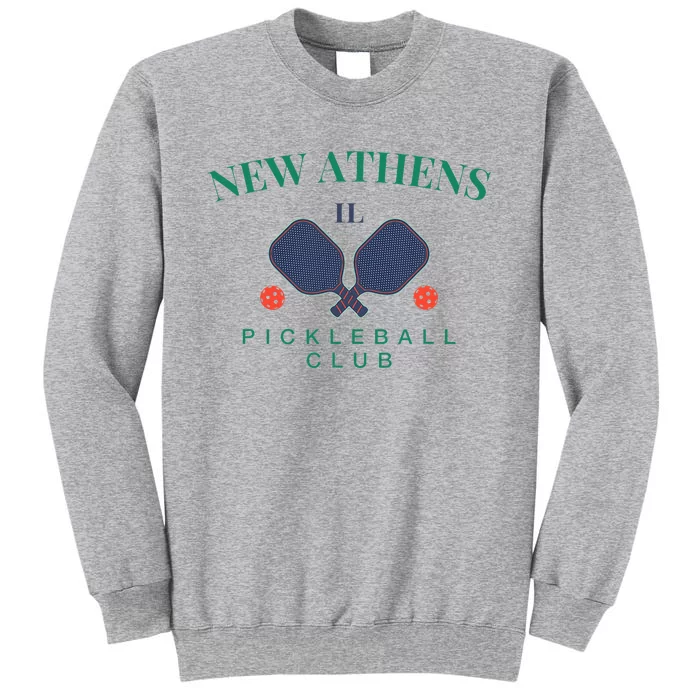 New Athens Il Pickleball Club For Paddle Players Tall Sweatshirt