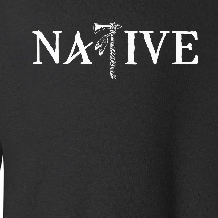 Native American Indian Day Pride Indigenous Cherokee Toddler Sweatshirt