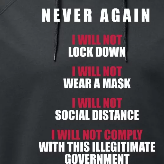 Never Again I Will Not Comply Cant Believe This Government Performance Fleece Hoodie