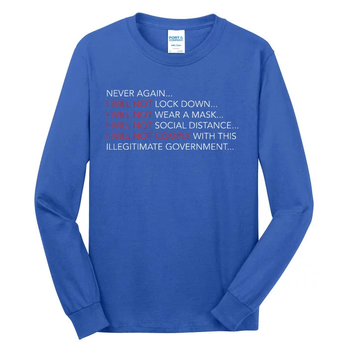 Never Again I Will Not Comply Cant Believe This Government Tall Long Sleeve T-Shirt