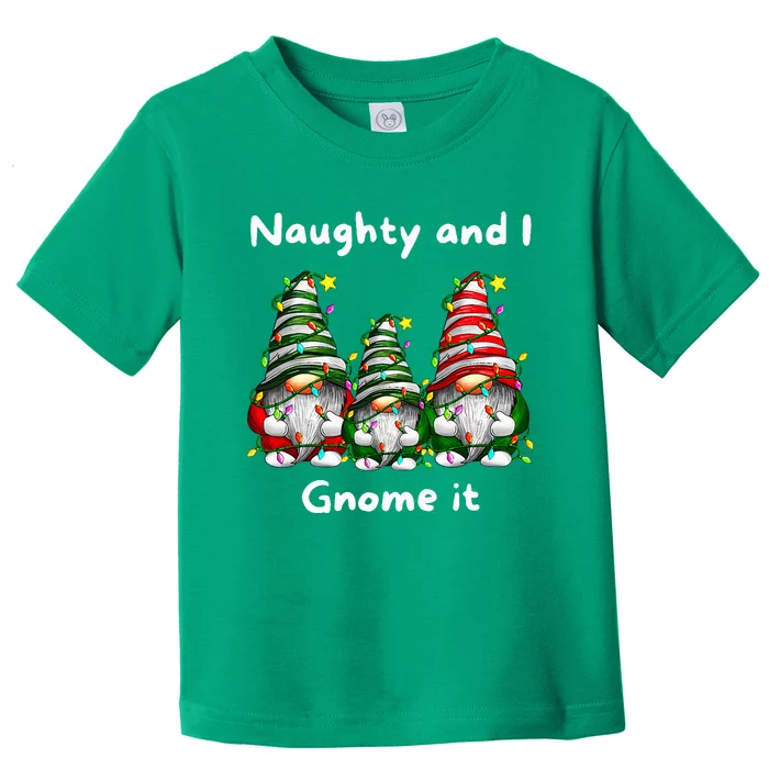 Naughty And I Gnome It Christmas Family Matching Pjs Gnome Toddler T-Shirt