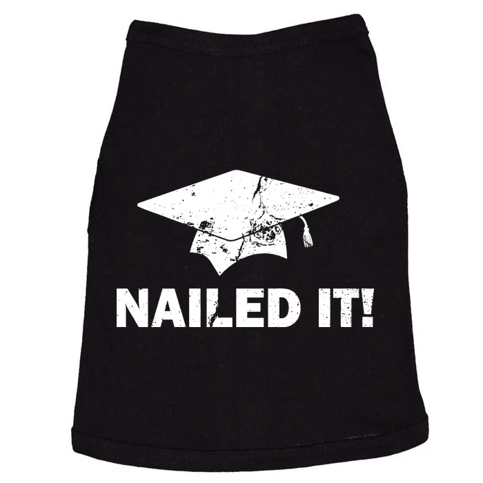 Nailed It Funny Graduation Doggie Tank