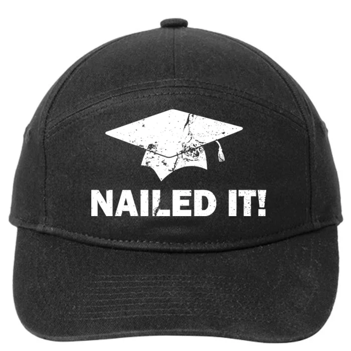 Nailed It Funny Graduation 7-Panel Snapback Hat