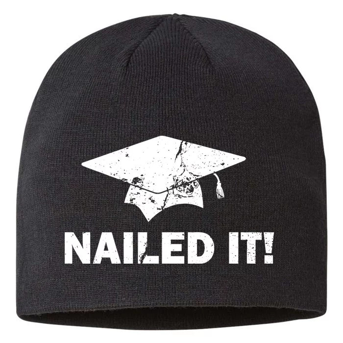 Nailed It Funny Graduation 8 1/2in Sustainable Knit Beanie