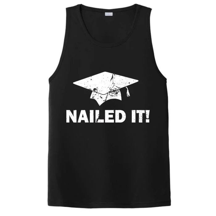 Nailed It Funny Graduation Performance Tank