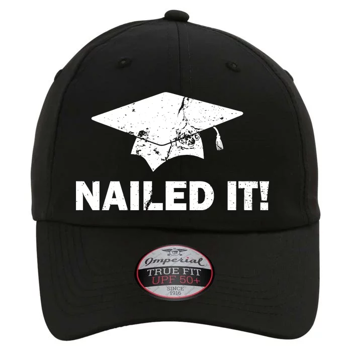 Nailed It Funny Graduation The Original Performance Cap