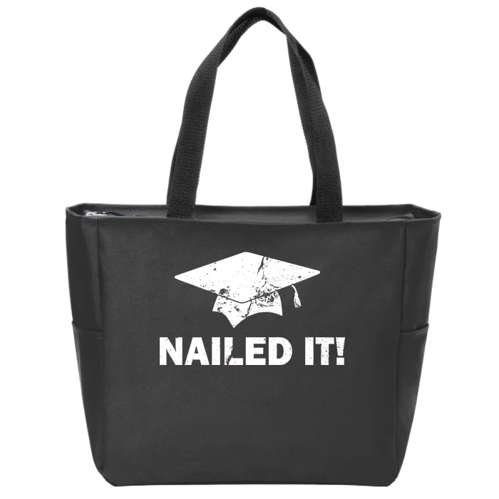 Nailed It Funny Graduation Zip Tote Bag