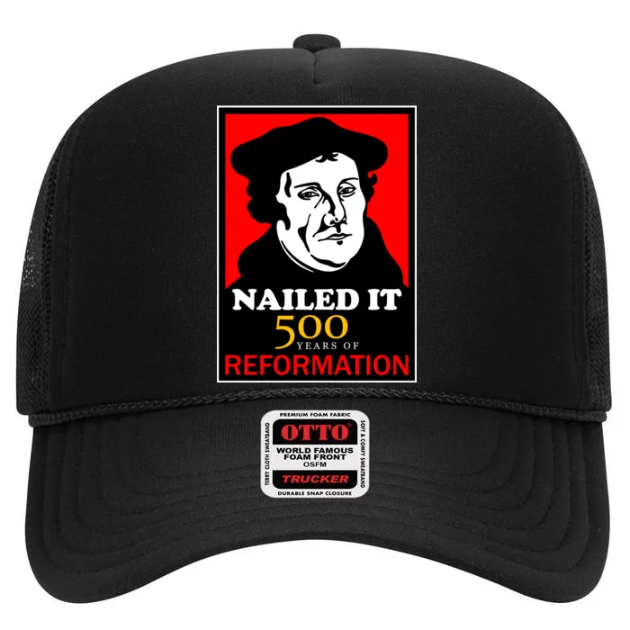 Nailed It Martin Luther 500 Years of Reformation High Crown Mesh Trucker Hat