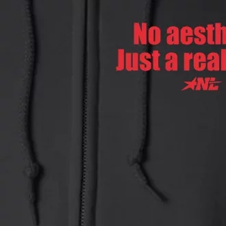 No Aesthetic Just A Real Bitch Nl Full Zip Hoodie