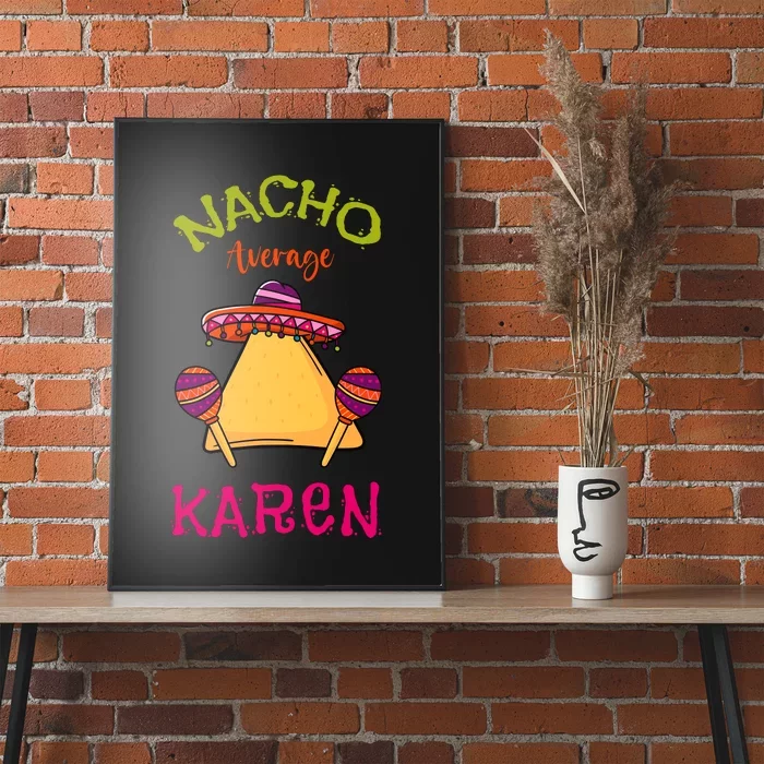 Nacho Average Karen Personalized Name Funny Taco Poster