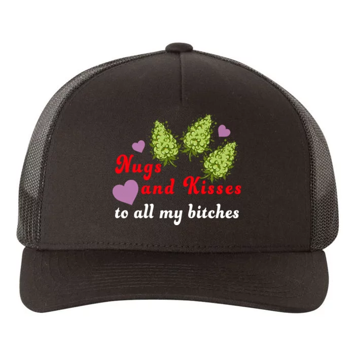 Nugs And Kisses To All My Bitches Yupoong Adult 5-Panel Trucker Hat