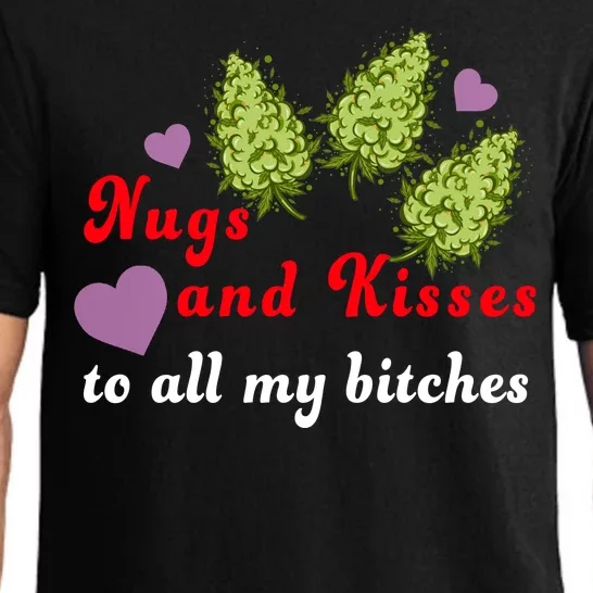 Nugs And Kisses To All My Bitches Pajama Set