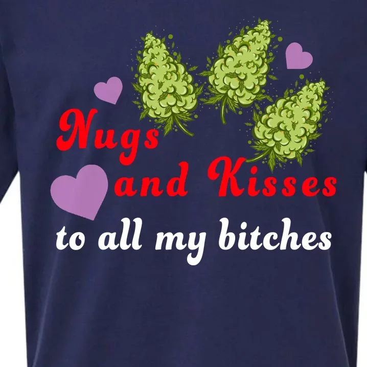 Nugs And Kisses To All My Bitches Sueded Cloud Jersey T-Shirt