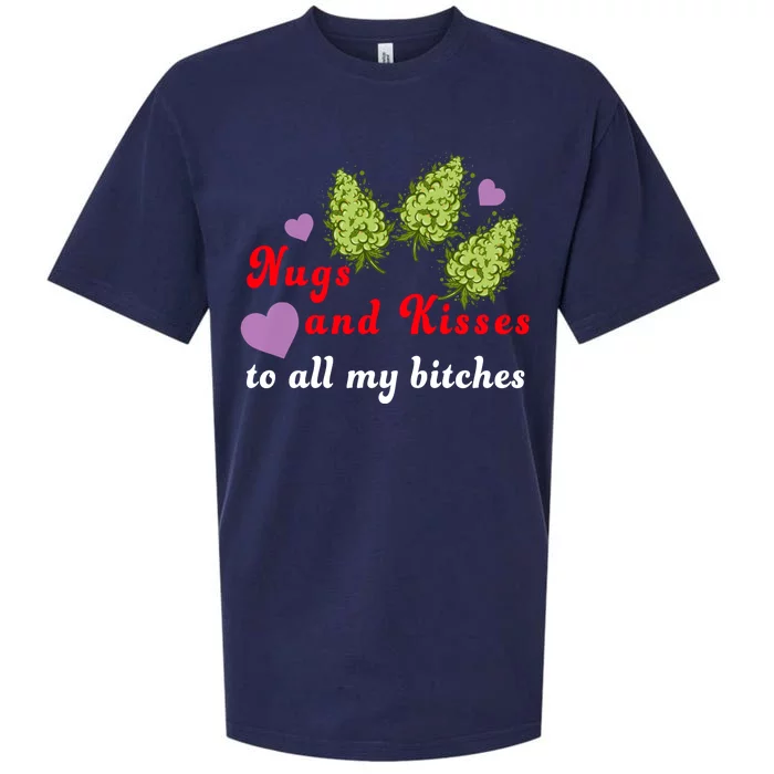 Nugs And Kisses To All My Bitches Sueded Cloud Jersey T-Shirt