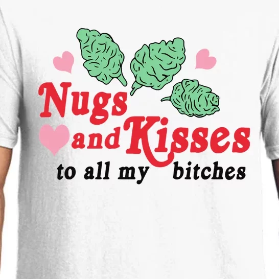 Nugs And Kisses To All My Bitches Funny Gift Pajama Set