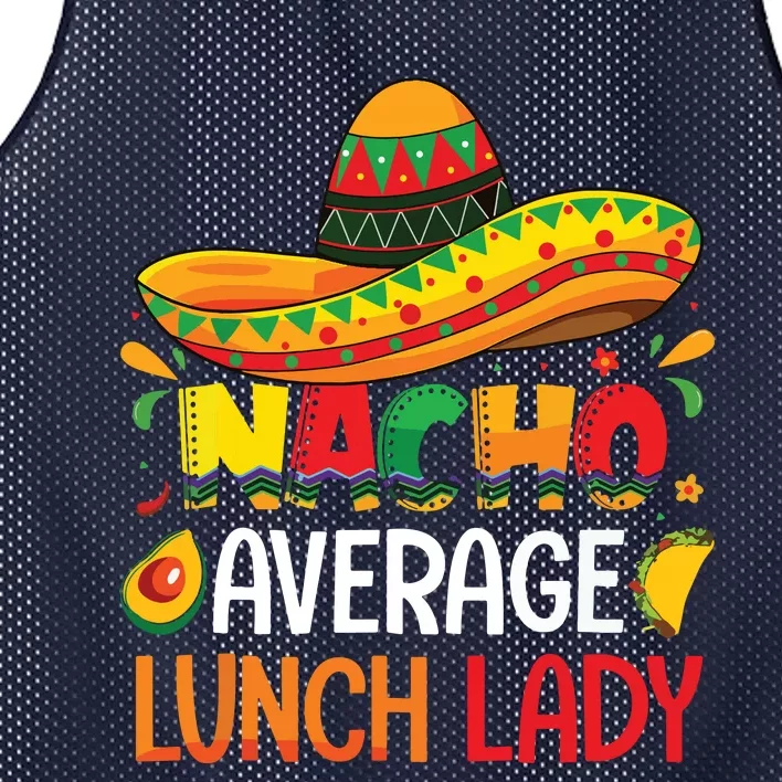 Nacho Average Lunch Lady Shirts Cinco De Mayo Fiesta Mexican Mesh Reversible Basketball Jersey Tank