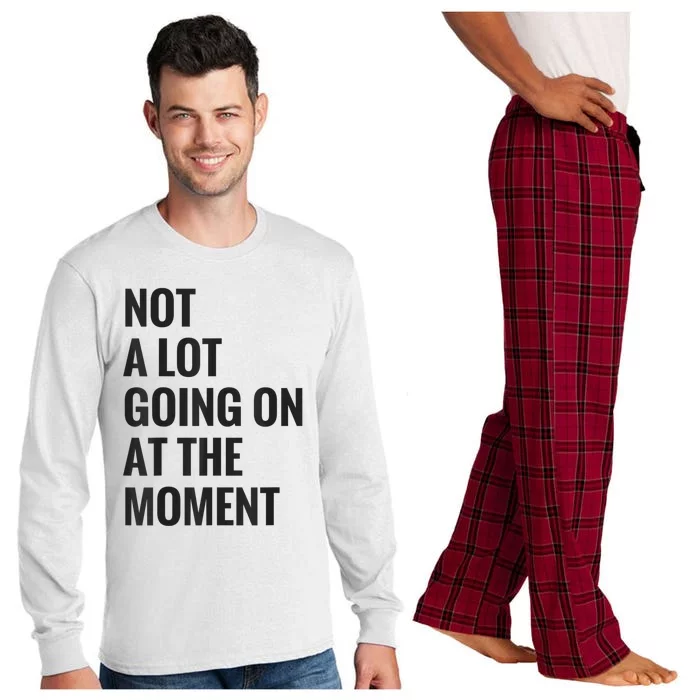 Not A Lot Going On At The Moment Long Sleeve Pajama Set