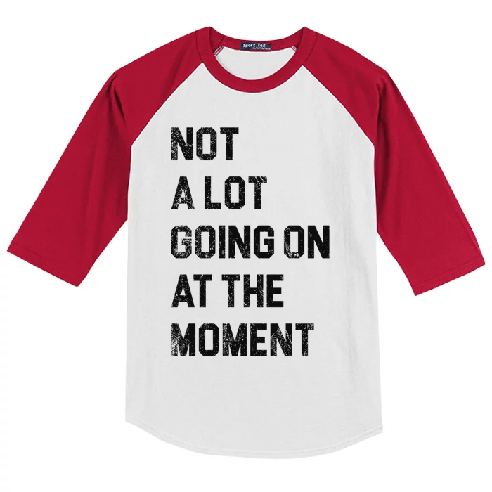 Not A Lot Going On At The Moment Kids Colorblock Raglan Jersey