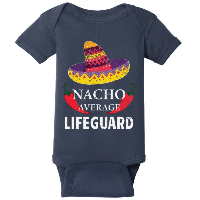 Nacho Average Lifeguard Cinco De Mayo Sombrero Funny Baby Bodysuit