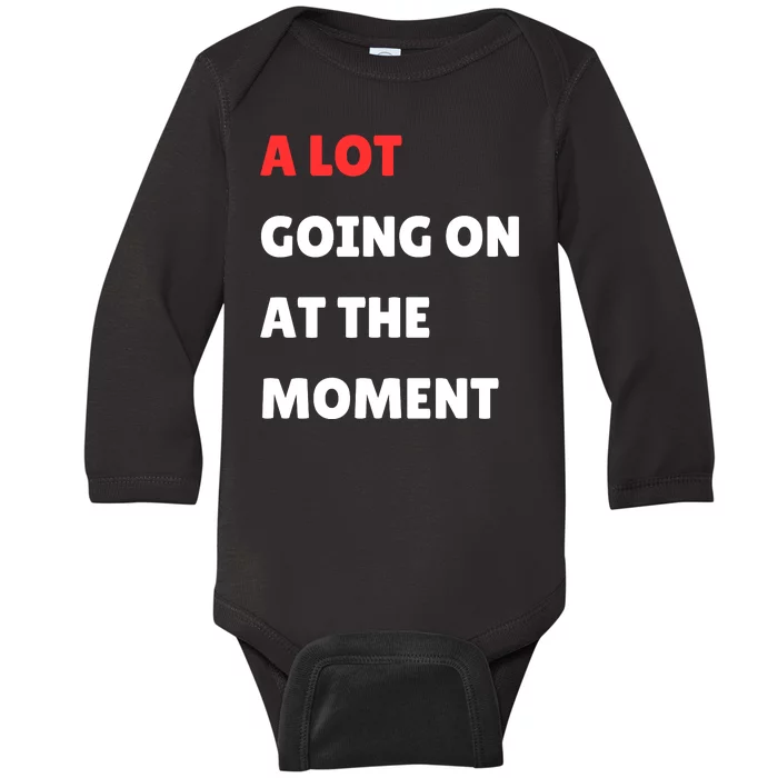 Not A Lot Going On At The Moment Baby Long Sleeve Bodysuit