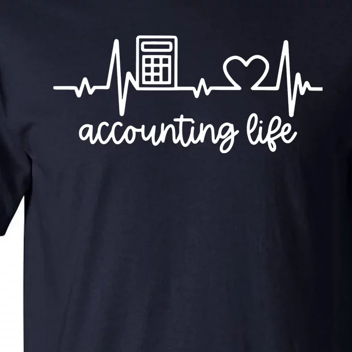 Novelty Accounting Life Heartbeat Accountant Tax Season Tall T-Shirt