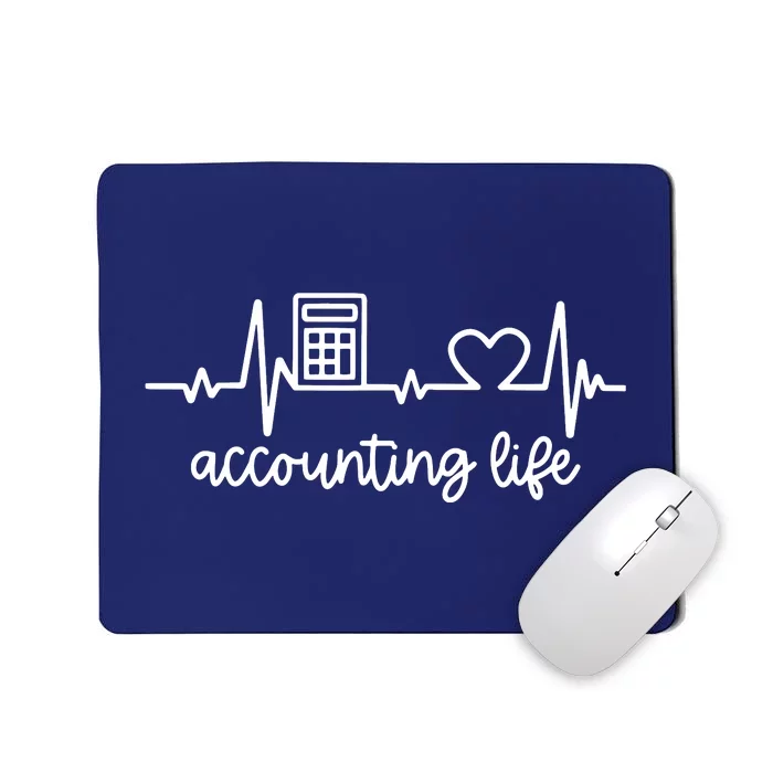 Novelty Accounting Life Heartbeat Accountant Tax Season Mousepad