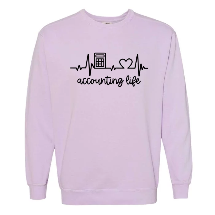 Novelty Accounting Life Heartbeat Accountant Tax Season Garment-Dyed Sweatshirt